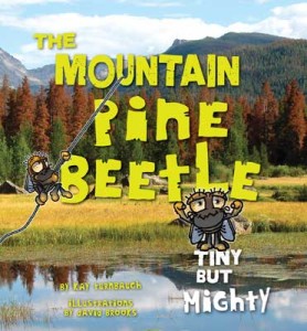 Book Cover: The Mountain Pine Beetle—Tiny but Mighty