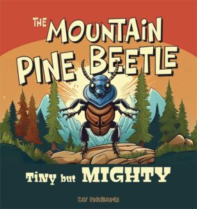 cover of The Mountain Pine Beetle book